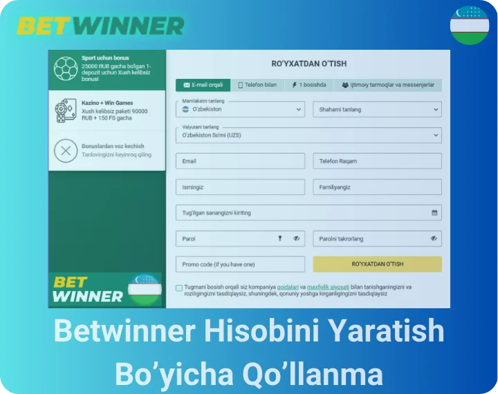 Betwinner Hisobini Yaratish Bo’yicha Qo’llanma