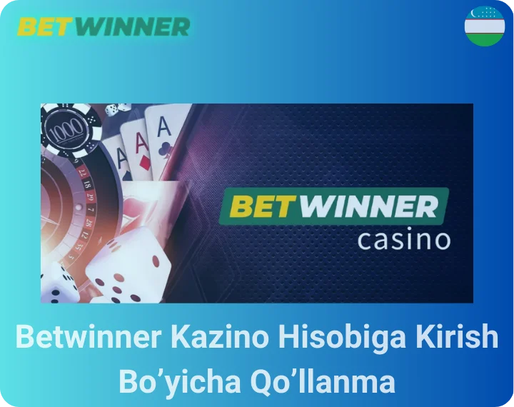 Betwinner Kazino Hisobiga Kirish Bo’yicha Qo’llanma