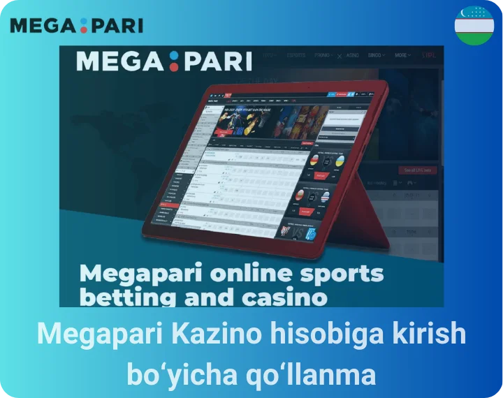 Megapari Kazino hisobiga kirish bo‘yicha qo‘llanma