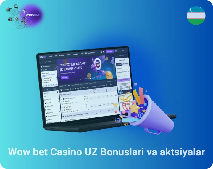 Wow bet Casino UZ Bonuslari va aktsiyalar
